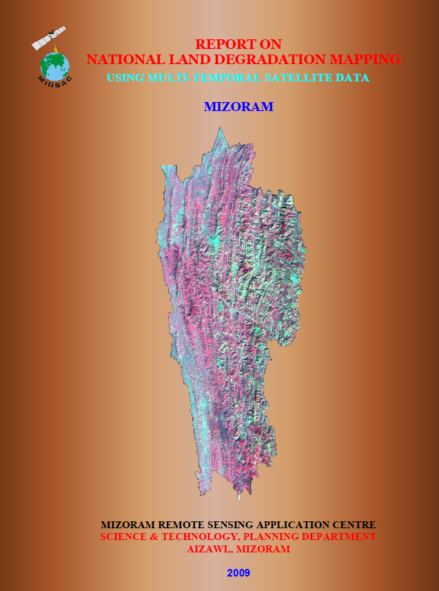 National Land Degradation Mapping using Multi-Temporal Satellite data - Mizoram